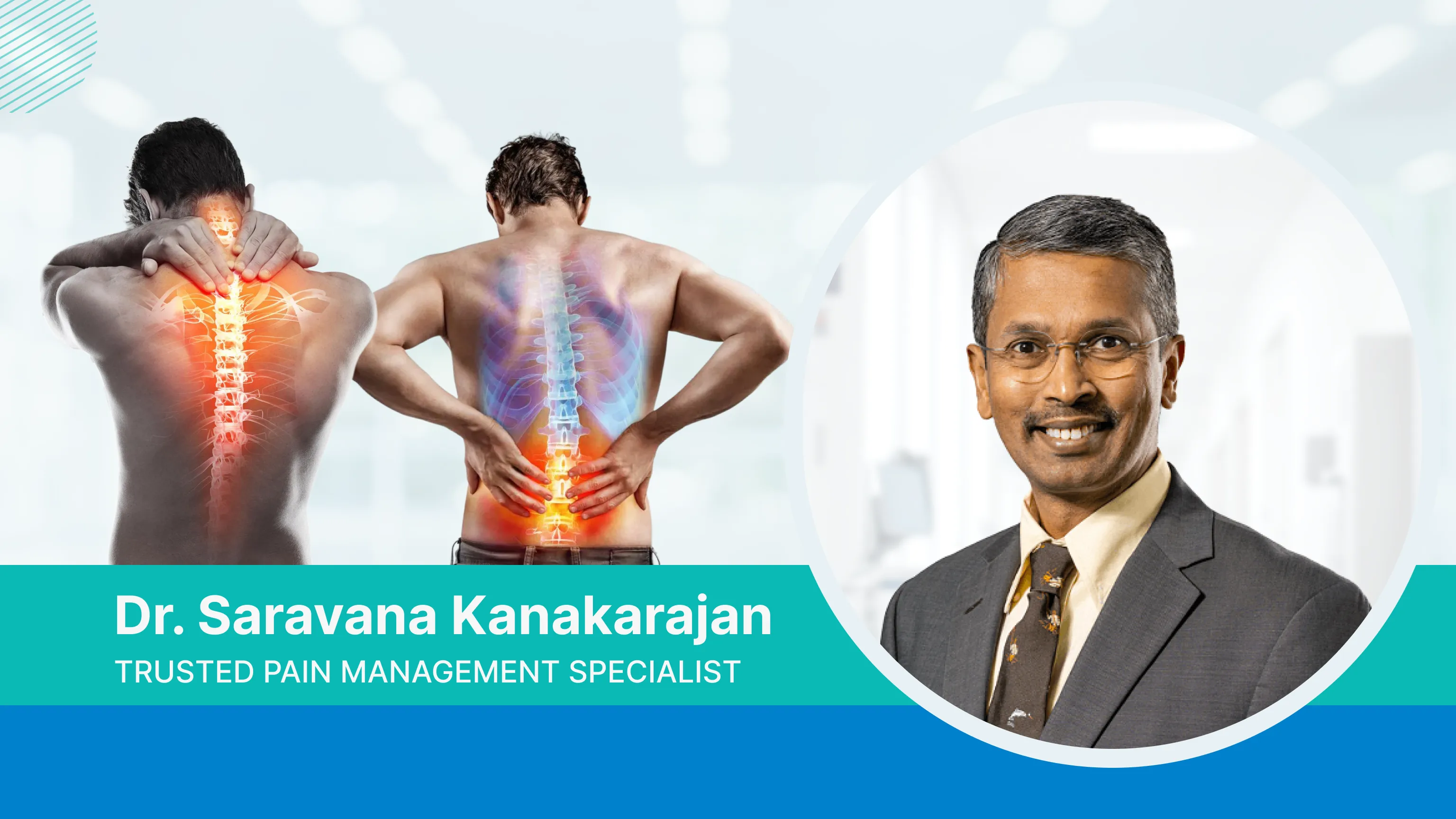 Meet Pain Management Specialist Dr.Saravana Kanakarajan